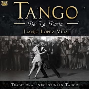 Juanjo Lopez Vidal - Tango De La Docta CD