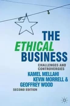 The ethical business by Kamel Mellahi