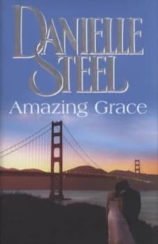 Amazing Grace by Danielle Steel Hardback
