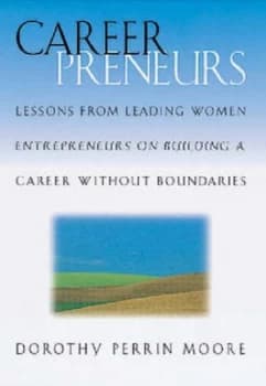 Careerpreneurs by Dorothy Perrin Moore Hardback