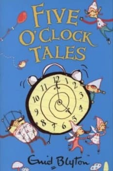 Five Oclock Tales by Enid Blyton Book