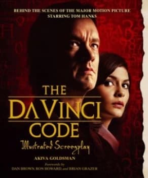 The Da Vinci Code Illustrated Screenplay by Dan Brown Book