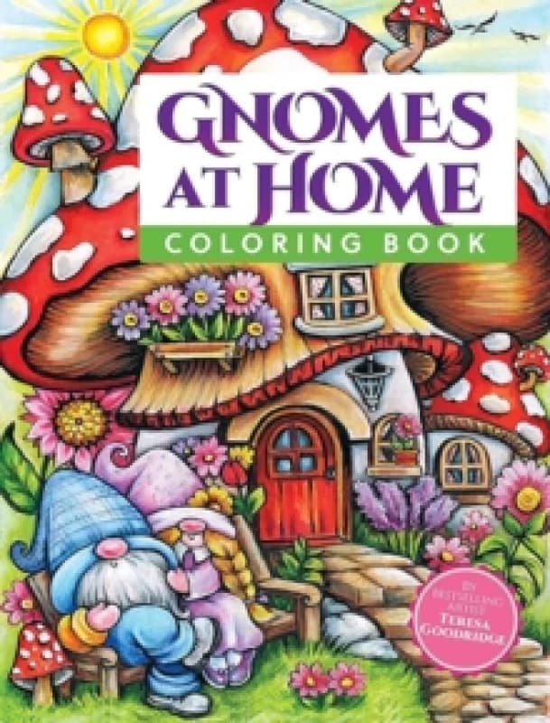 Gnomes at Home Coloring Book. Paperback. By Teresa Goodridge Books