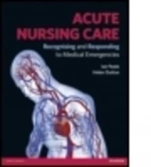 Acute nursing care by Ian Peate