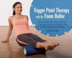 Trigger point therapy with the foam roller by Karl Knopf