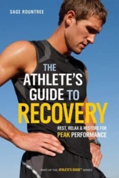 The Athletes Guide to Recovery by Sage Hamilton Rountree Book