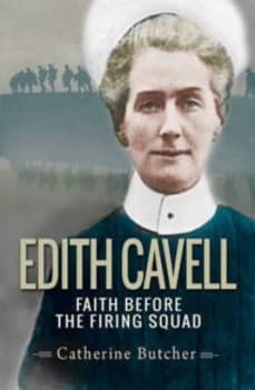 Edith Cavell by Mrs Catherine Butcher Paperback