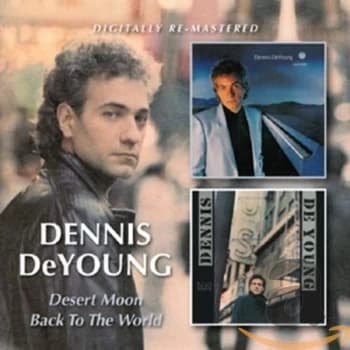 Dennis DeYoung - Desert Moon/Back to the World CD