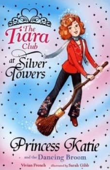 Princess Katie and the Dancing Broom by Vivian French Book