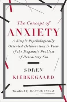 The Concept of Anxiety by Soren Kierkegaard Hardback
