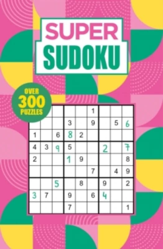 Super Sudoku : Over 300 Puzzles Paperback / softback