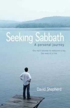 Seeking Sabbath by David Shepherd Paperback