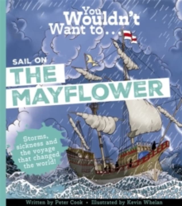 You Wouldn't Want To Sail on the Mayflower Paperback / softback
