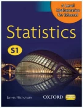 A Level Mathematics for Edexcel. S1 Statistics by James Nicholson Paperback