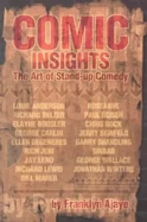 comic insights the art of stand up comedy