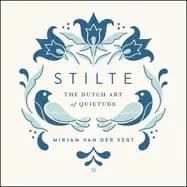 stilte the dutch art of quietude