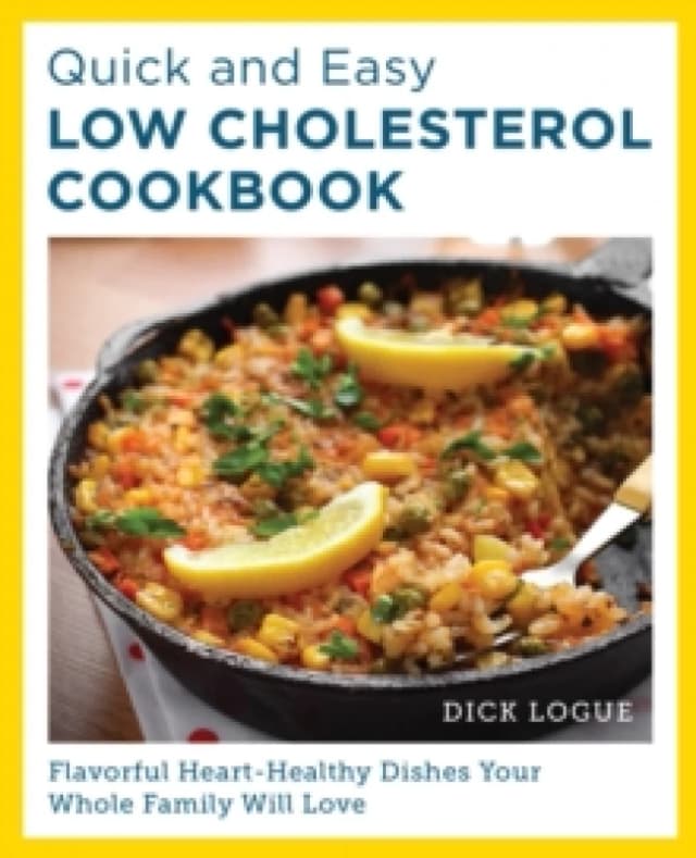 Quick and Easy Low Cholesterol Cookbook. Paperback. By Dick Logue Books