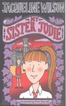 My Sister Jodie by Jacqueline Wilson Hardback