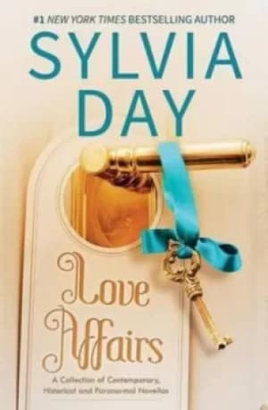 Love Affairs by Sylvia Day