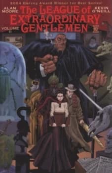 The League of Extraordinary Gentlemen. Vol. 2 by Alan Moore and Kevin Oneill Paperback