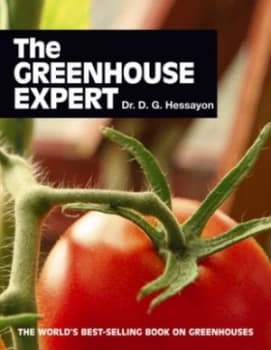 The Greenhouse Expert by Dr D G Hessayon Paperback