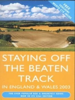 Staying off the Beaten Track in England and Wales 2003 by Jacqueline Krendel Book