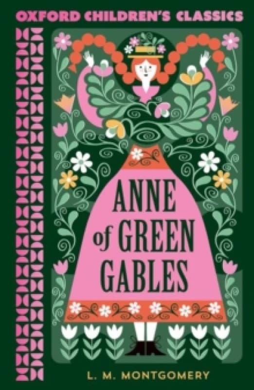 Oxford Children's Classics: Anne of Green Gables Paperback / softback
