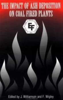 The Impact of Ash Deposition on Coal Fired Plants by Jim Williamson Hardback