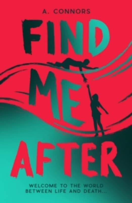 Find Me After. Paperback. By A Connors Books