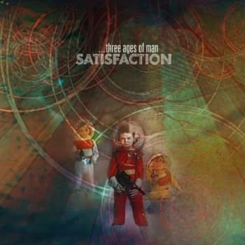Satisfaction - Three Ages Of Man Vinyl