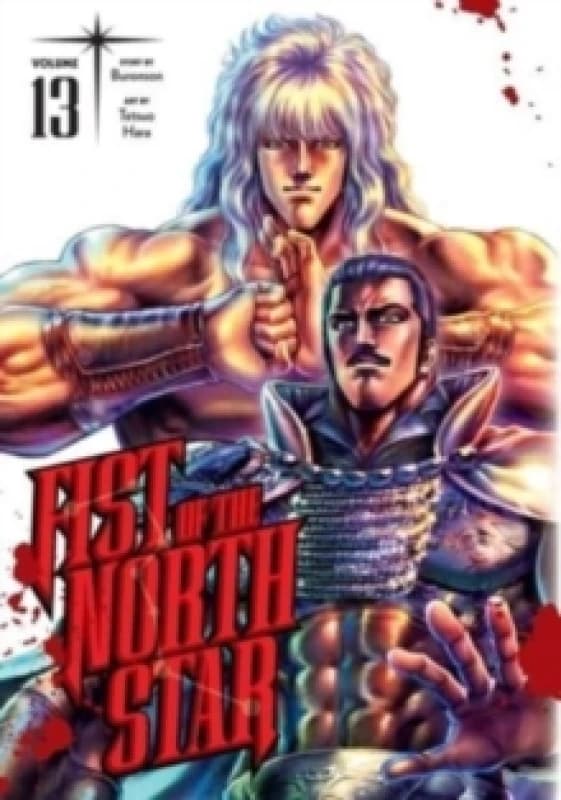 Fist of the North Star, Vol. 13 Hardback
