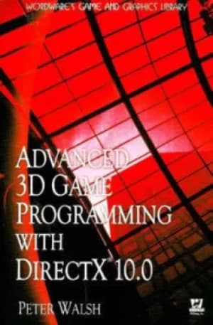 Advanced 3D game programming with DirectX 100 by Peter Walsh