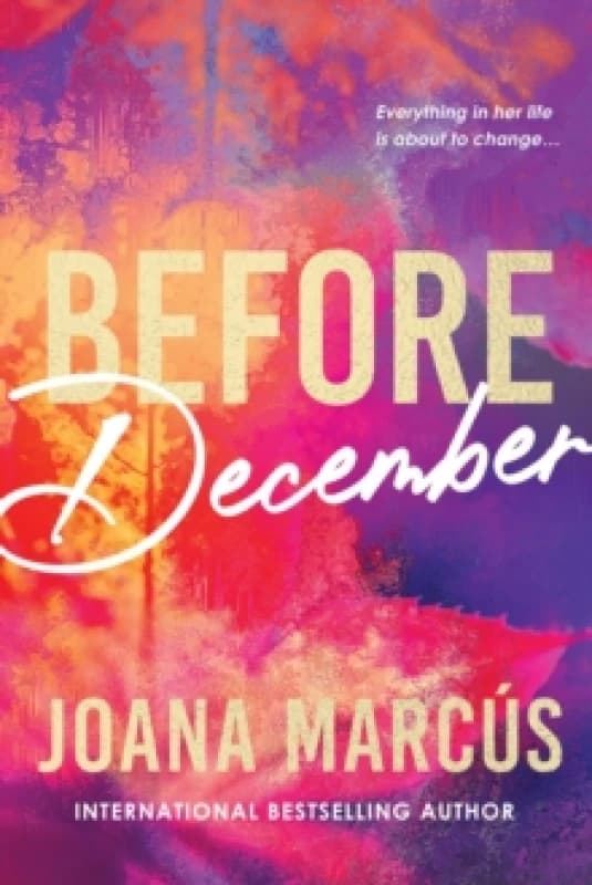 Before December : A Friends to Lovers College Romance for New Adult Readers (By Your Side Book 1) Paperback / softback