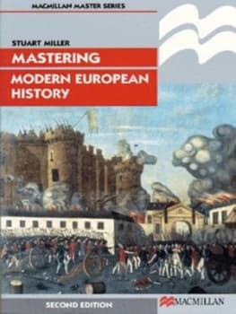 Mastering Modern European History by Stuart Miller Paperback