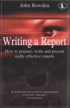Writing a Report by John Bowden Paperback