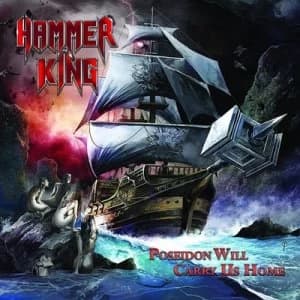Poseidon Will Carry Us Home by Hammer King CD Album
