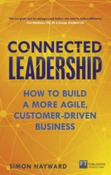 Connected Leadership by Simon Hayward Paperback