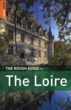 The Rough Guide to the Loire by James Mcconnachie Book