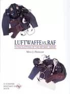 luftwaffe vs raf flying clothing of the air war 1939 45