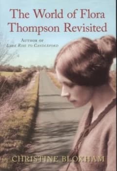The World of Flora Thompson Revisited by Christine Bloxham Book