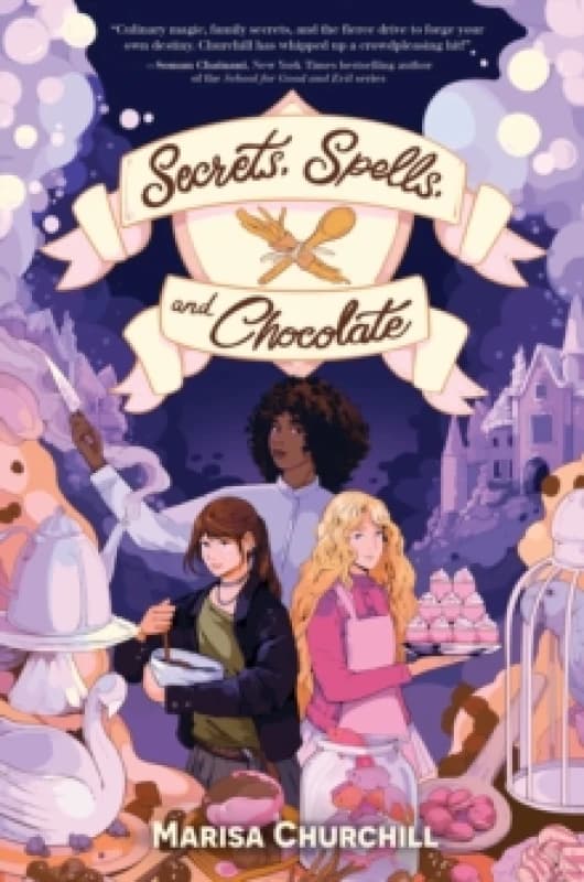 Secrets, Spells, and Chocolate Hardback