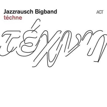 Jazzrausch Bigband - Tchne CD