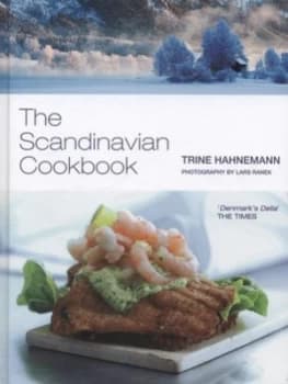 The Scandinavian Cookbook by Trina Hahnemann Hardback