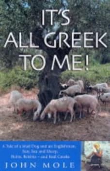 Its All Greek to Me by John Mole Paperback