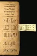lexicographers dilemma the evolution of proper english from shakespeare to