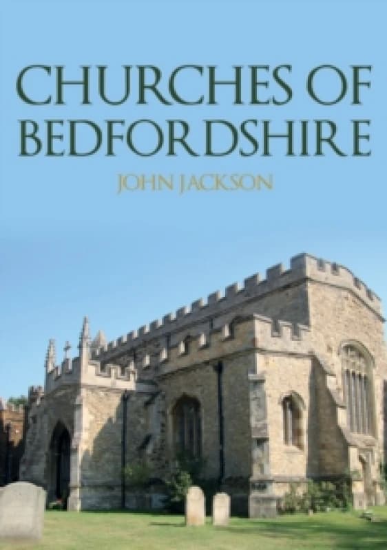 Churches of Bedfordshire Paperback / softback