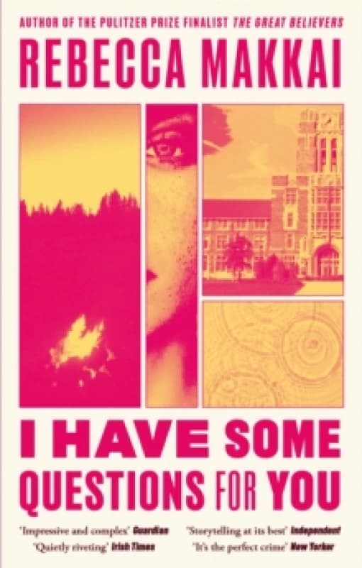 I Have Some Questions for You. Paperback. By Rebecca Makkai Books