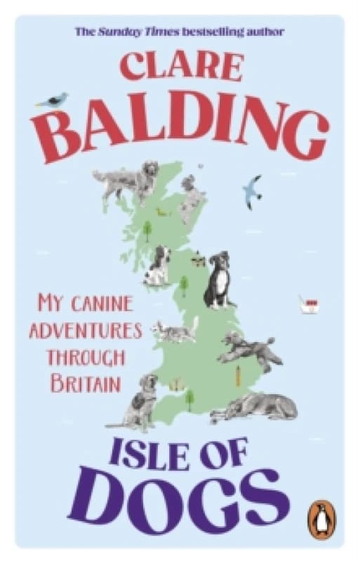 Isle of Dogs : My canine adventures through Britain Paperback / softback