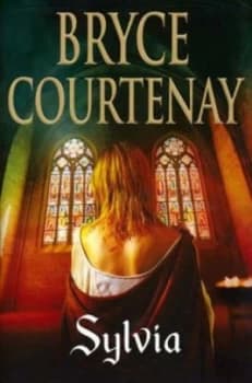 Sylvia by Bryce Courtenay Hardback