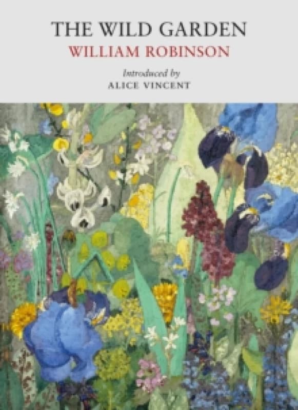 The Wild Garden Paperback / softback